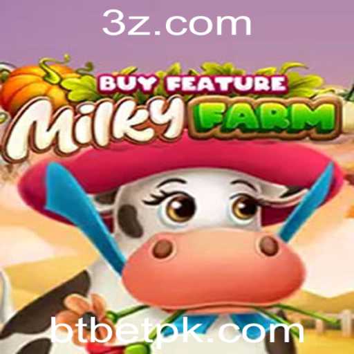 Explorando o Universo de MilkyFarmBuyFeature com a Palavra-Chave btbet