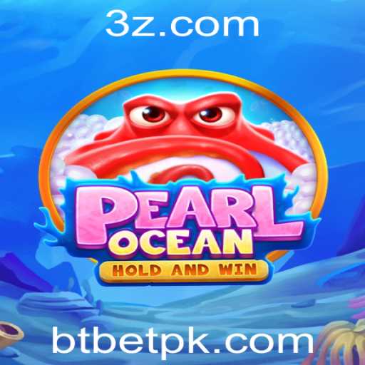 Explorando PearlOcean: O Novo Fenômeno de Jogo com btbet